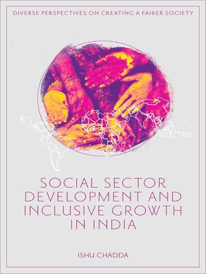 cover image of Social Sector Development and Inclusive Growth in India